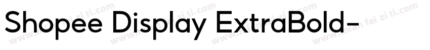 Shopee Display ExtraBold字体转换